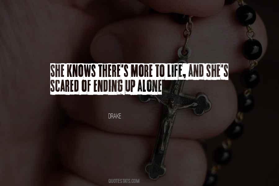 Quotes About Ending Up Alone #694054
