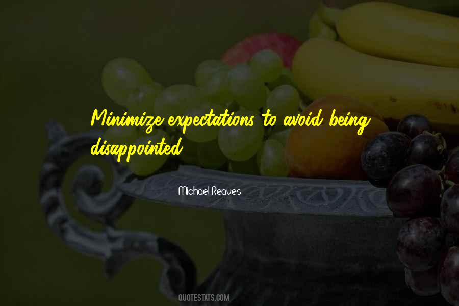 Being Disappointed Quotes #810514