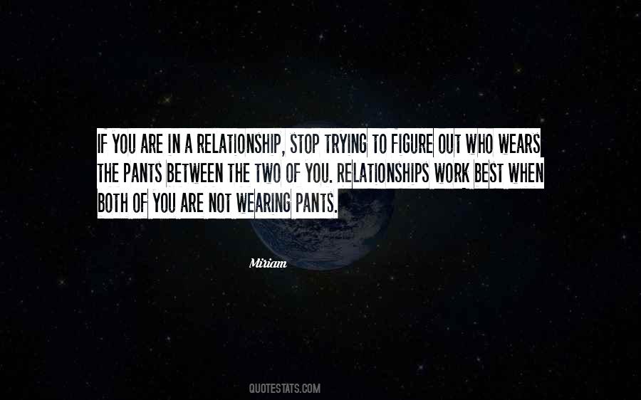 Quotes About Trying To Figure Out Who You Are #1304894
