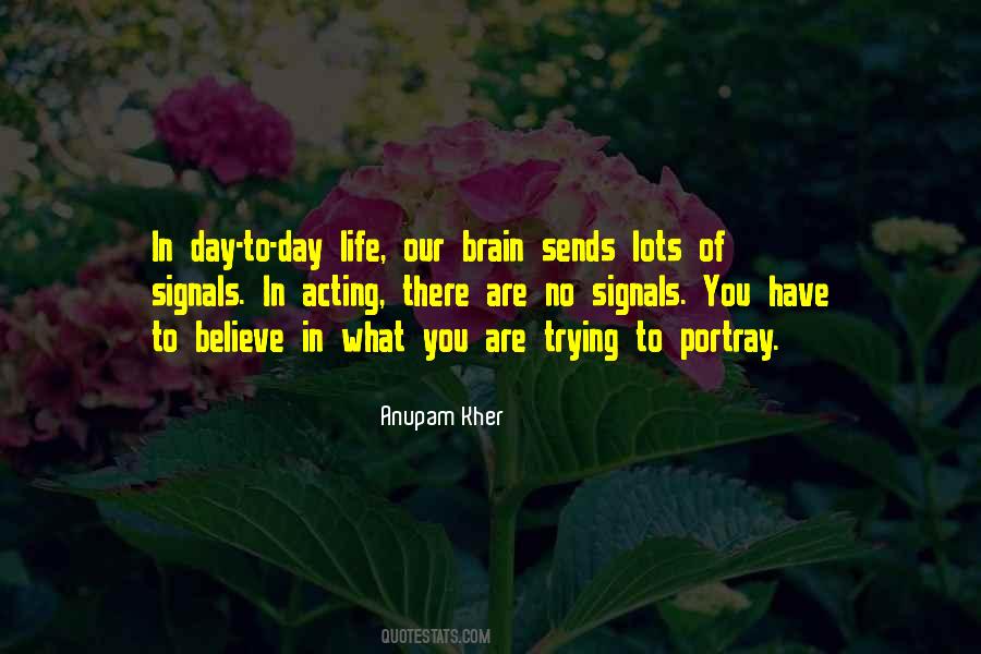 Quotes About Day To Day Life #1352603