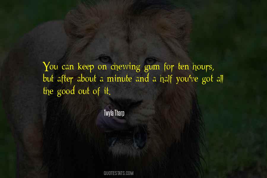 Quotes About Gum Chewing #20563