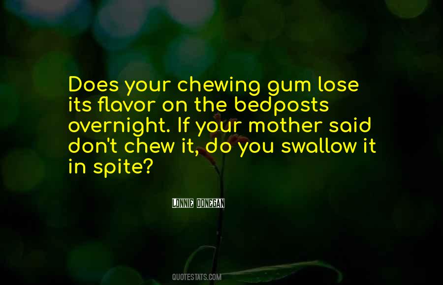 Quotes About Gum Chewing #797655