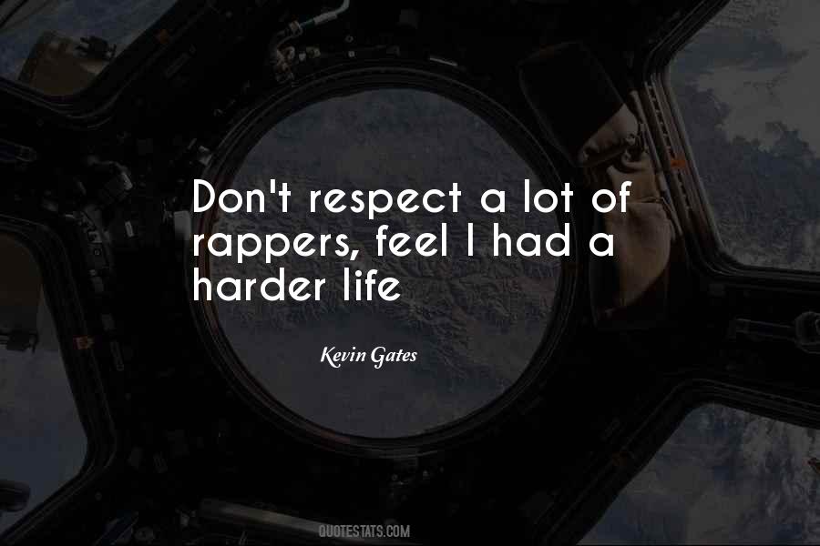 Quotes About Respect From Rappers #800388