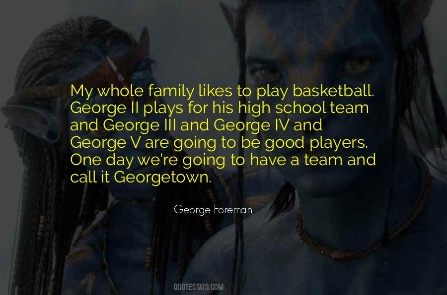 Quotes About My Basketball Team #1327096 Quotes About My Basketball Team #1327096