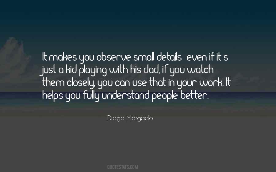 Just Observe Quotes #1038001