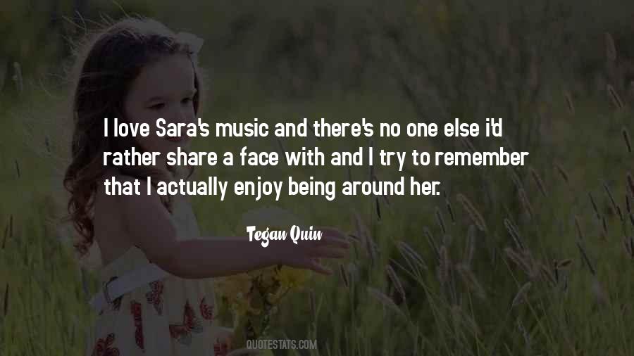 Tegan Quin Sara Quin Quotes #269331
