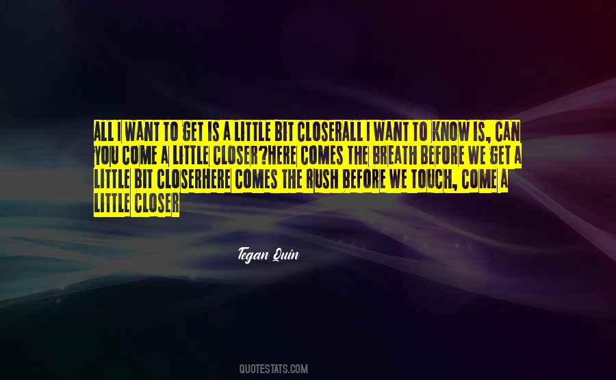 Tegan Quin Sara Quin Quotes #648900