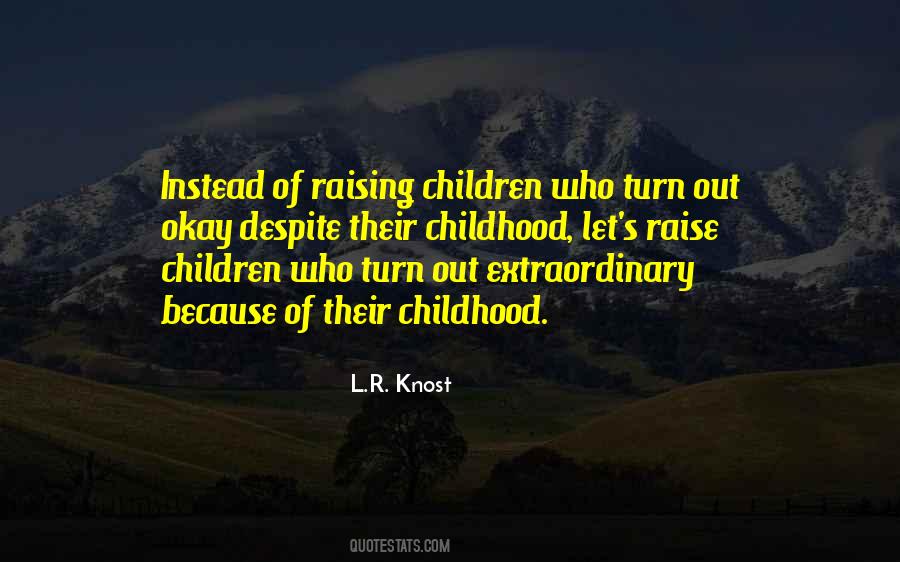 Raise Children Quotes #1064246