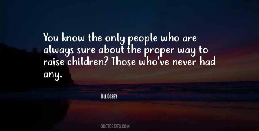 Raise Children Quotes #1247327