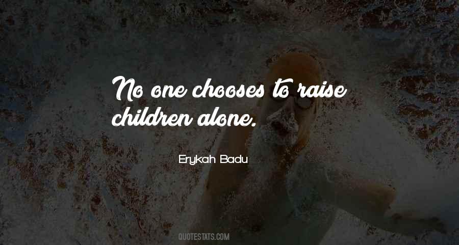 Raise Children Quotes #1684605