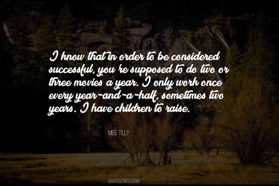 Raise Children Quotes #499761