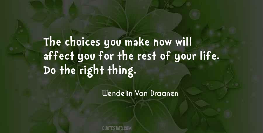 Quotes About Choices That Affect Others #665099