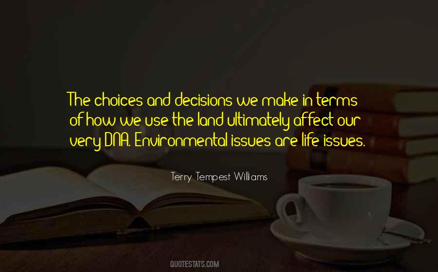 Quotes About Choices That Affect Others #79906