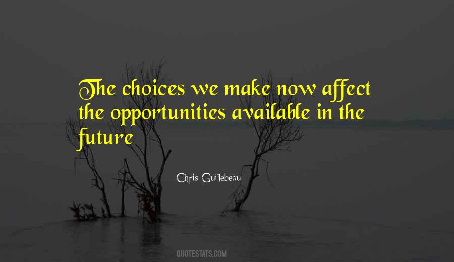 Quotes About Choices That Affect Others #837138