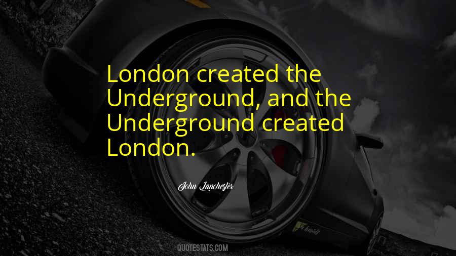 Quotes About London Underground #1582134