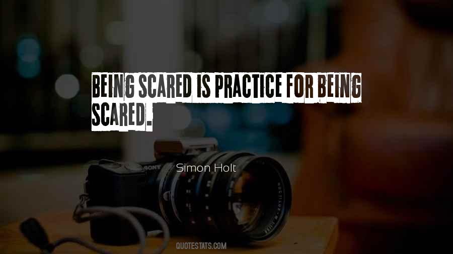 Quotes About Being Scared #1332399