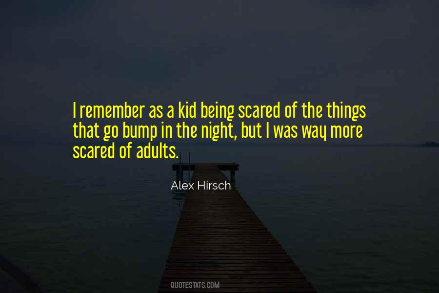 Quotes About Being Scared #135222