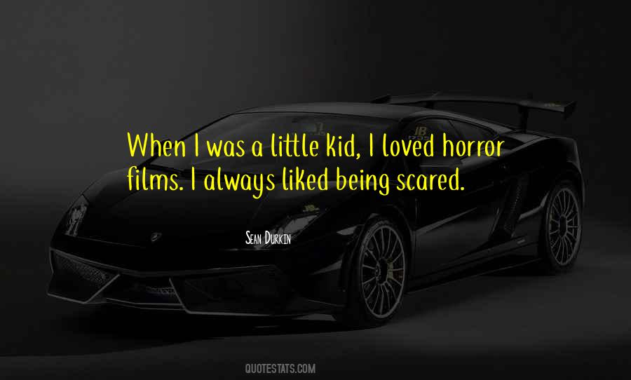 Quotes About Being Scared #1356866