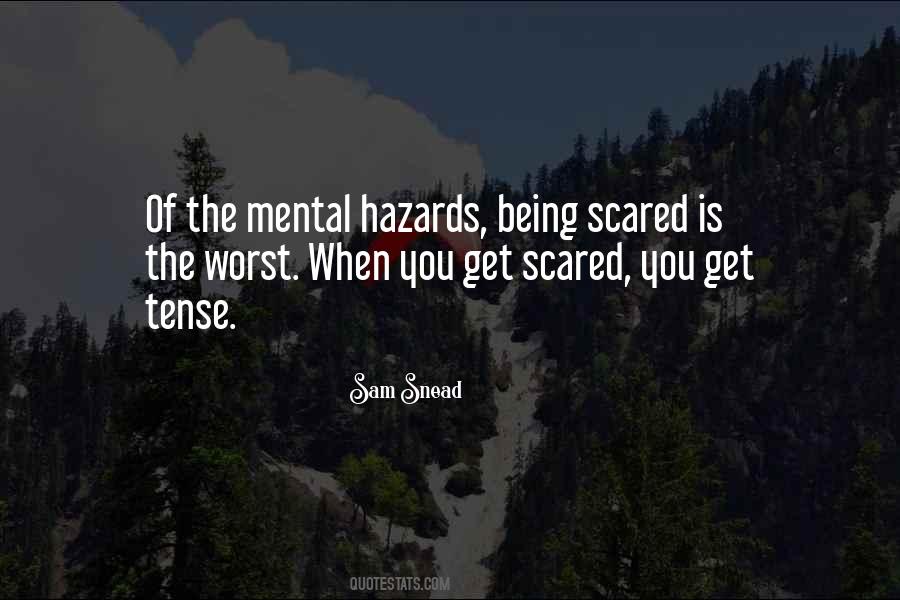 Quotes About Being Scared #1442449