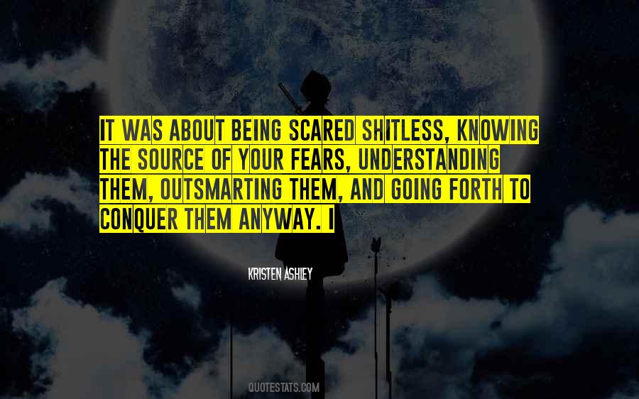 Quotes About Being Scared #34678