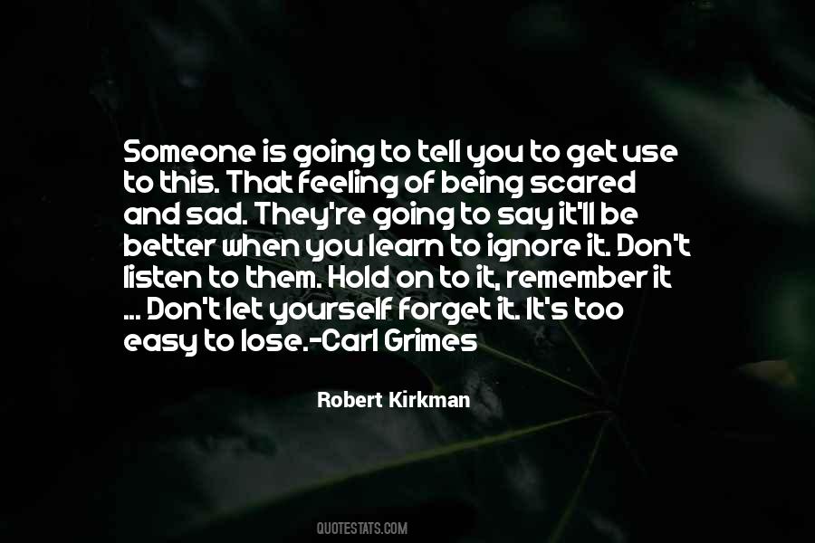 Quotes About Being Scared #606773