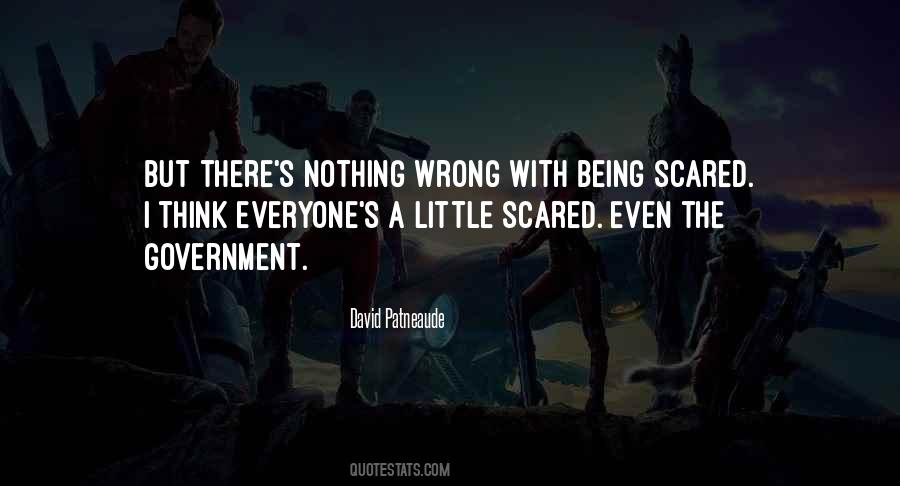 Quotes About Being Scared #772699