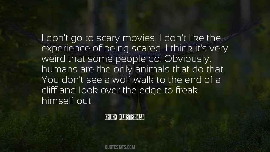 Quotes About Being Scared #849697