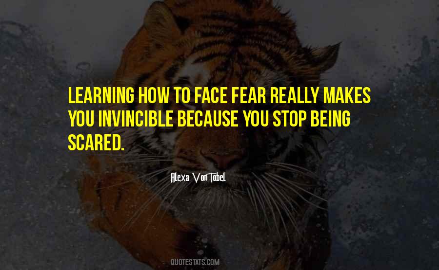 Quotes About Being Scared #886332