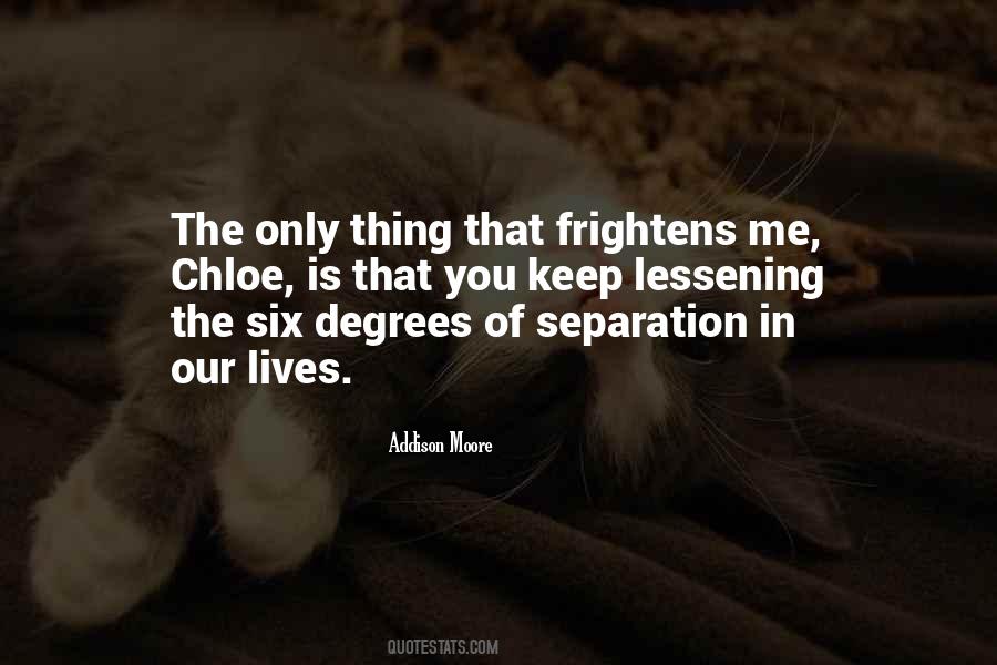 Quotes About Six Degrees Of Separation #396926