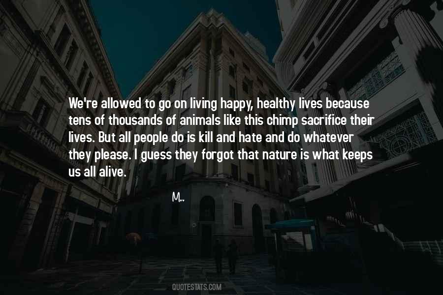 Quotes About Nature And Animals #494976 Quotes About Nature And Animals #494976