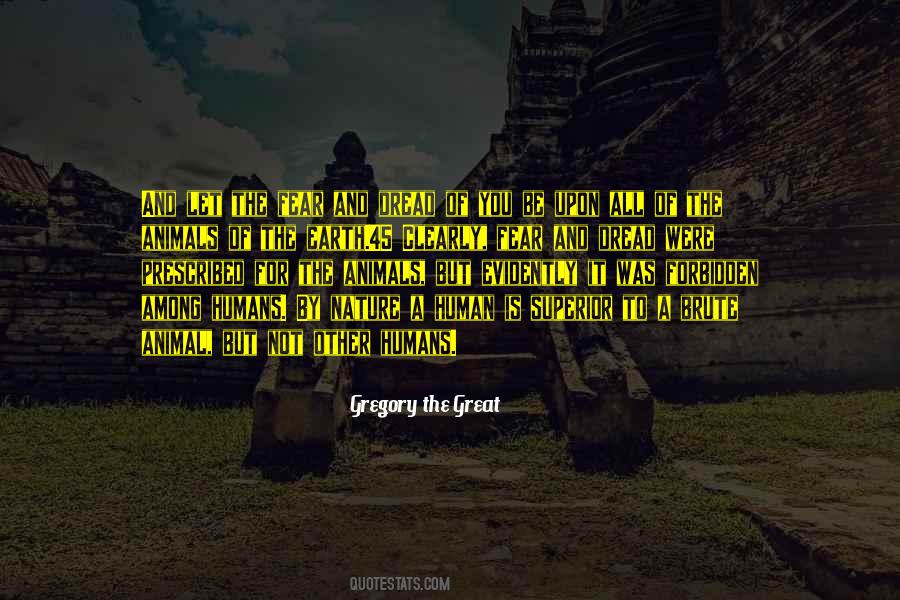 Quotes About Nature And Animals #922383 Quotes About Nature And Animals #922383