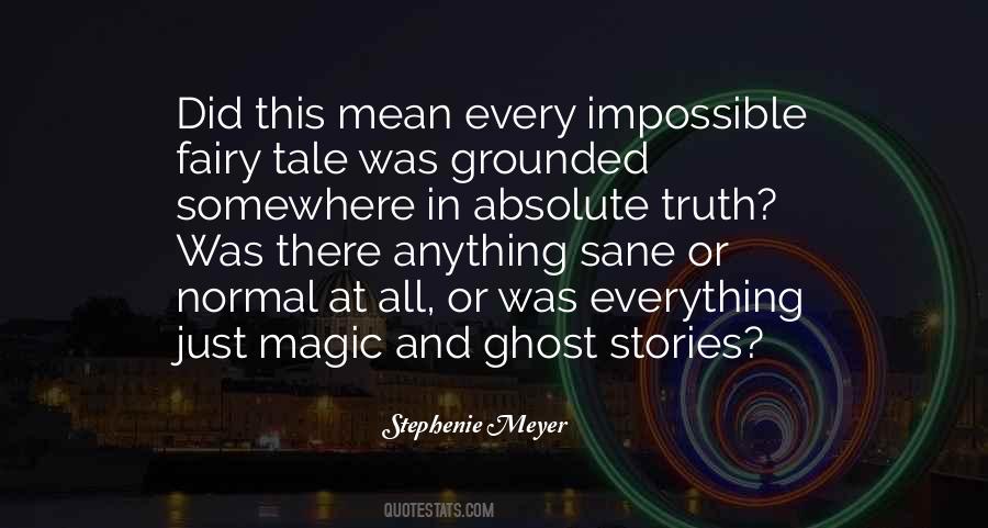 Quotes About Ghost Stories #1143225