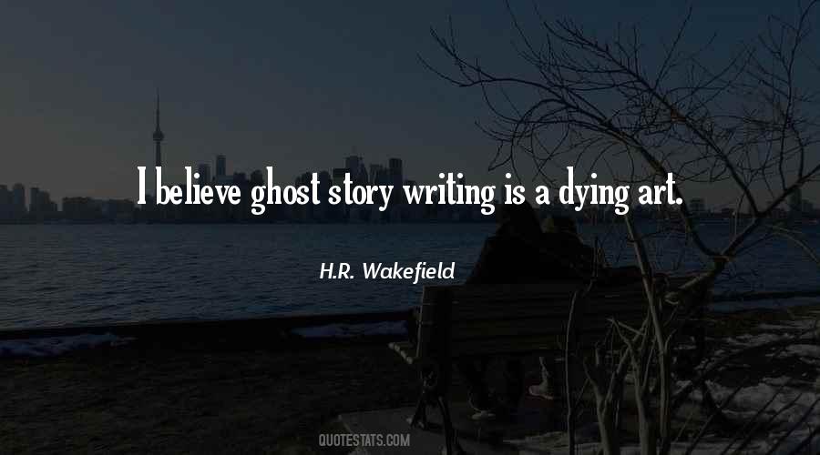 Quotes About Ghost Stories #1343083