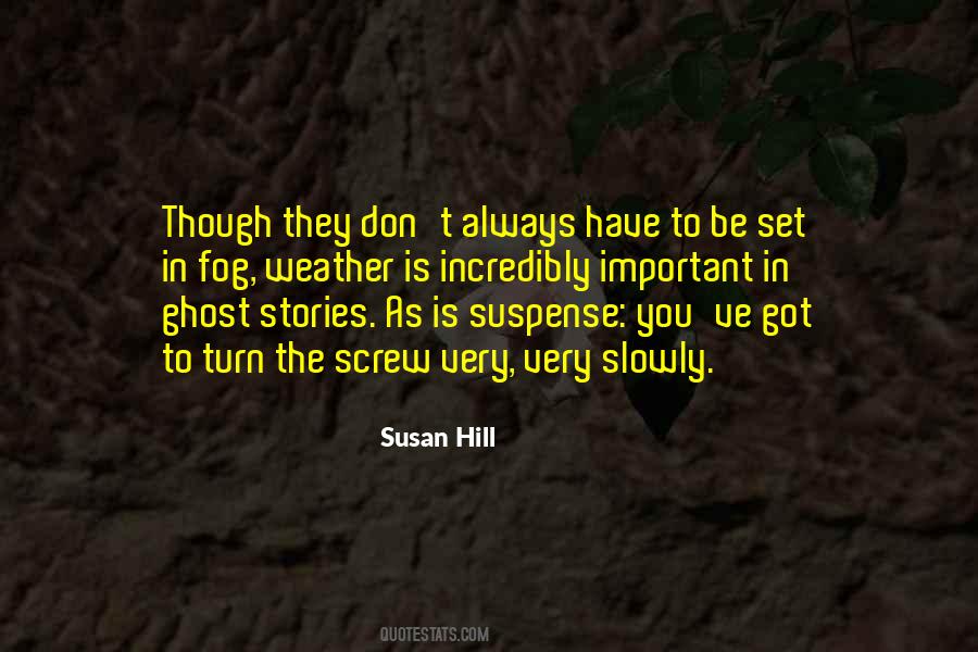 Quotes About Ghost Stories #1554108