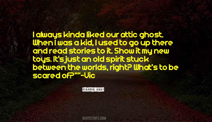 Quotes About Ghost Stories #1560092