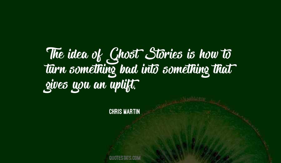 Quotes About Ghost Stories #867015