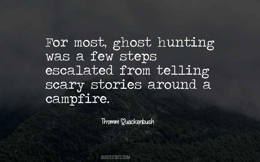 Quotes About Ghost Stories #929983