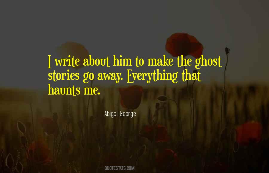 Quotes About Ghost Stories #97992