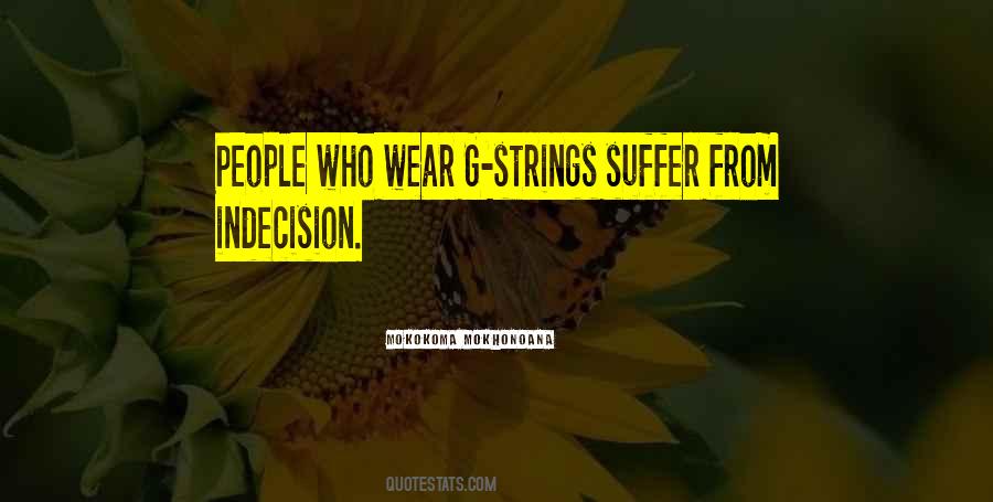Quotes About G Strings #1306682