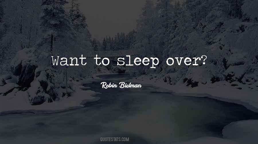 Quotes About Want To Sleep #1050169