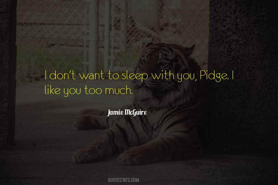 Quotes About Want To Sleep #1502054