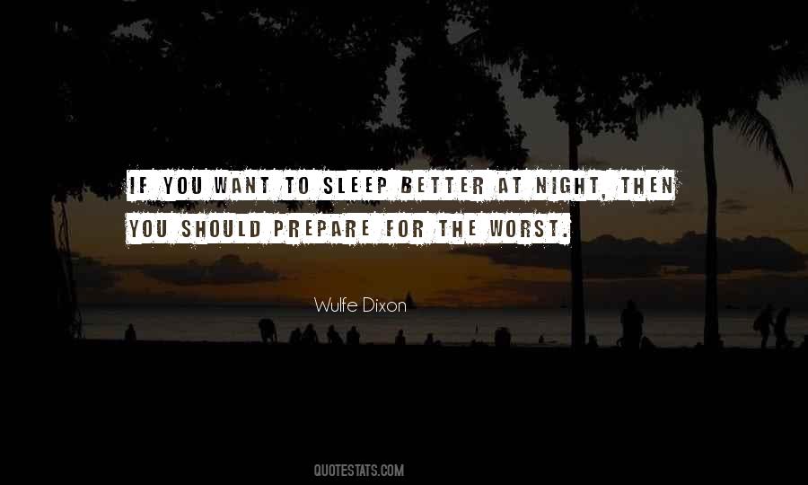 Quotes About Want To Sleep #1766187