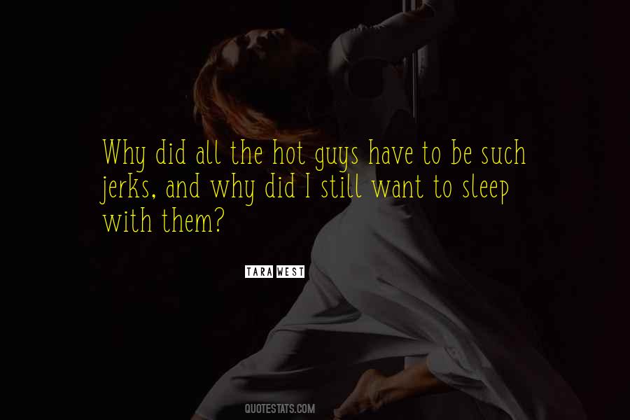 Quotes About Want To Sleep #796958