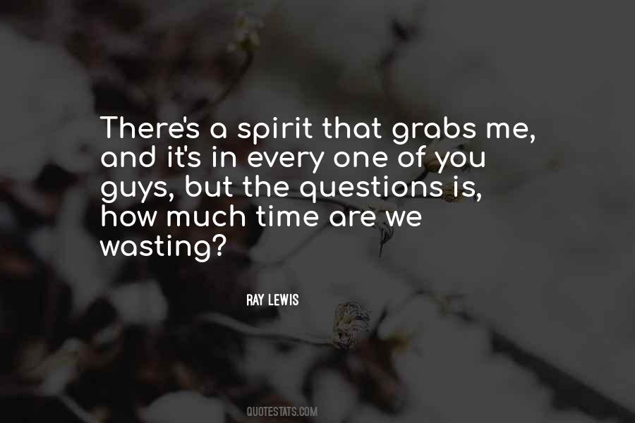 Quotes About Wasting #1436807