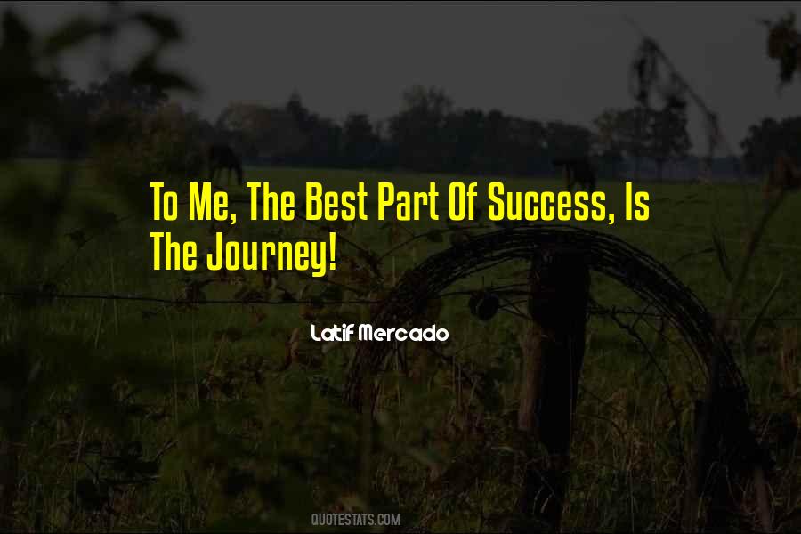 Quotes About Journey To Success #1225078