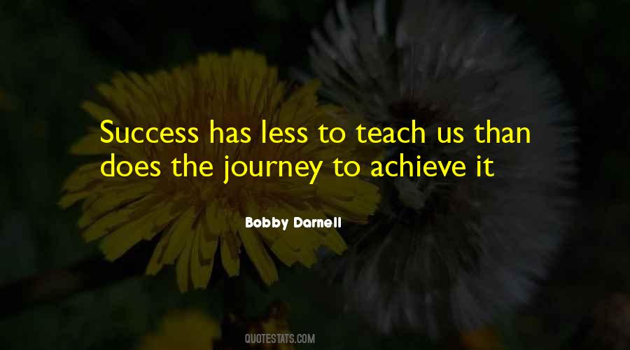 Quotes About Journey To Success #867276