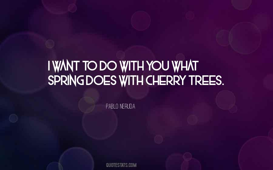 Quotes About Cherry Trees #1534585