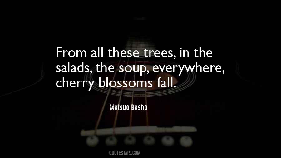 Quotes About Cherry Trees #1868249