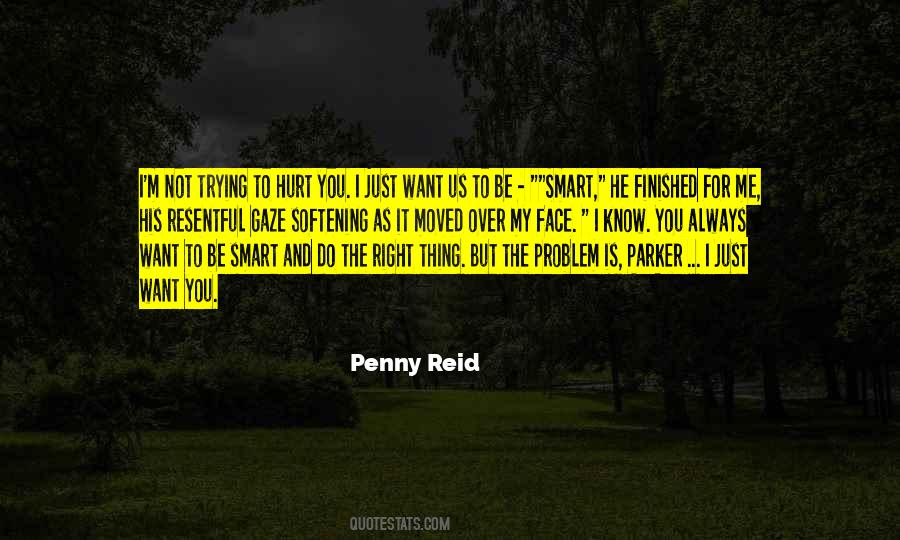 Quotes About Trying To Do The Right Thing #1485553