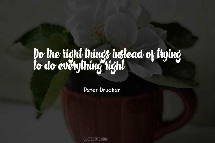 Quotes About Trying To Do The Right Thing #1749100